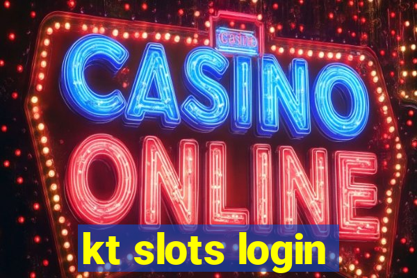 kt slots login